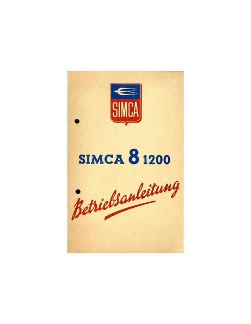 1949 SIMCA 8 1200 INSTRUCTIEBOEKJE DUITS, Autos : Divers, Modes d'emploi & Notices d'utilisation