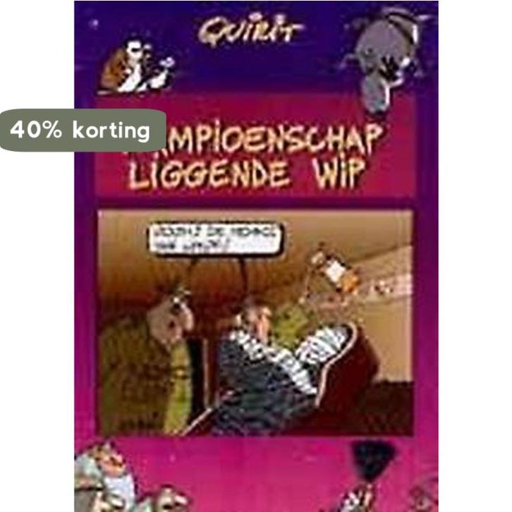 Kampioenschap liggende wip 9789056176068 Quirit, Boeken, Stripverhalen, Gelezen, Verzenden