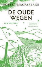 De oude wegen (9789025315931, Robert Macfarlane), Boeken, Romans, Verzenden, Nieuw