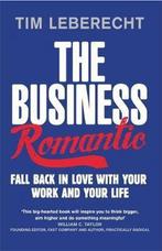 Business Romantic 9780349401997 Tim Leberecht, Verzenden, Zo goed als nieuw, Tim Leberecht