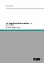 The Role of Emotional Intelligence in Leadership. Pahl,, Pahl, Nadine, Verzenden