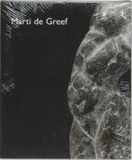 Marti de Greef 9789040096594 W. van der Beek, Boeken, Verzenden, Zo goed als nieuw, W. van der Beek