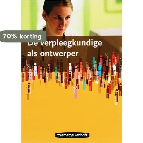 De verpleegkundige als ontwerper 9789006950922 T. Schoot, Boeken, Schoolboeken, Zo goed als nieuw, Verzenden