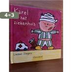 Karel in het ziekenhuis 9789044804881 Liesbet Slegers, Boeken, Verzenden, Gelezen, Liesbet Slegers