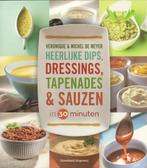 Heerlijke dips, dressings, tapenades & sauzen in 30 minuten, Boeken, Kookboeken, Verzenden, Zo goed als nieuw, V. De Meyer