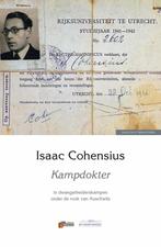 Kampdokter / Holocaust bibliotheek 9789493028791, Verzenden, Isaac Cohensius