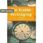 Vertraging / Ooievaar 9789057131905 Tim Krabbe, Boeken, Verzenden, Gelezen, Tim Krabbe