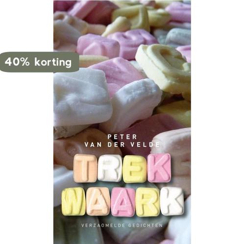 Trek Waark 9789491065590 Peter van der Velde, Boeken, Overige Boeken, Gelezen, Verzenden