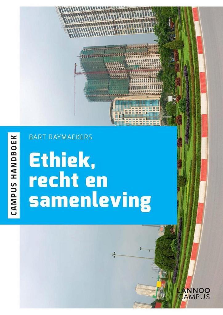 Ethiek, recht en samenleving / Campus handboek 9789401406147, Boeken, Filosofie, Zo goed als nieuw, Verzenden