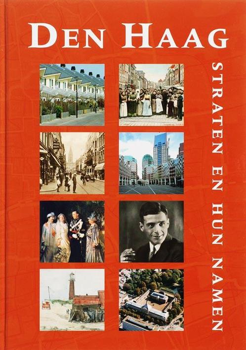Den Haag - Straten en hun namen 9789040082184, Boeken, Geschiedenis | Stad en Regio, Gelezen, Verzenden