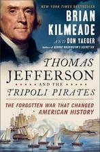 Thomas Jefferson and the Tripoli Pirates 9780143129431, Brian Kilmeade, Don Yaeger, Verzenden
