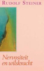 Nervositeit en wilskracht - Rudolf Steiner - 9789060383247 -, Nieuw, Verzenden