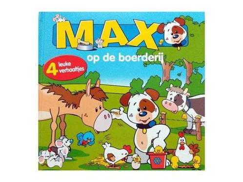 Max op de boerderij - 4 leuke verhaaltjes 8717796031768, Livres, Livres Autre, Envoi