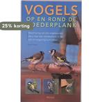 Vogels op en rond de voederplank 9789044720037 D. Singer, Verzenden, Zo goed als nieuw, D. Singer