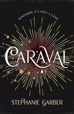Caraval / Caraval / 1 9781473629158 Stephanie Garber, Boeken, Verzenden, Gelezen, Stephanie Garber