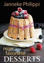 Mijn favoriete desserts 9789045206035 Janneke Philippi, Boeken, Kookboeken, Verzenden, Zo goed als nieuw, Janneke Philippi