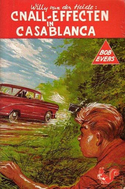 Bob Evers  nr. B 32 Cnall-effecten in Casablanca, Boeken, Kinderboeken | Jeugd | 13 jaar en ouder, Gelezen, Verzenden