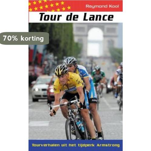 Tour de Lance 9789045306537 R. Kool, Boeken, Hobby en Vrije tijd, Zo goed als nieuw, Verzenden
