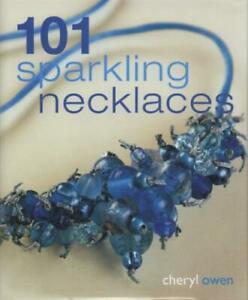 101 sparkling necklaces by Cheryl Owen (Hardback), Boeken, Overige Boeken, Gelezen, Verzenden