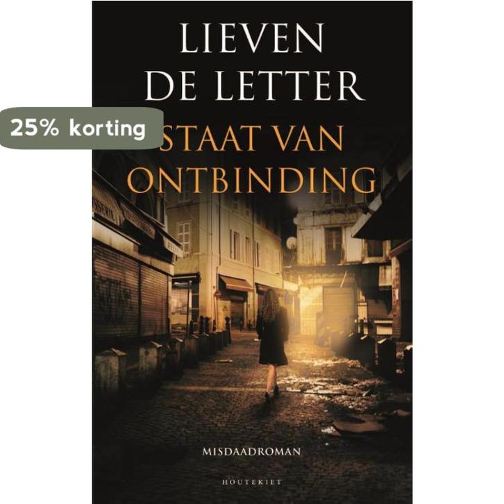 Staat van ontbinding 9789089244123 Lieven De Letter, Boeken, Thrillers, Gelezen, Verzenden