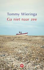 Ga niet naar zee 9789023466031 Tommy Wieringa, Boeken, Verzenden, Gelezen, Tommy Wieringa