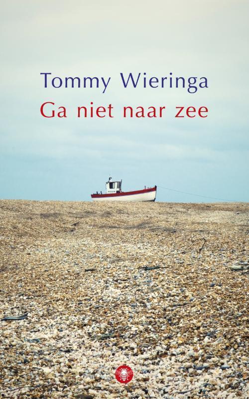Ga niet naar zee 9789023466031 Tommy Wieringa, Boeken, Literatuur, Gelezen, Verzenden