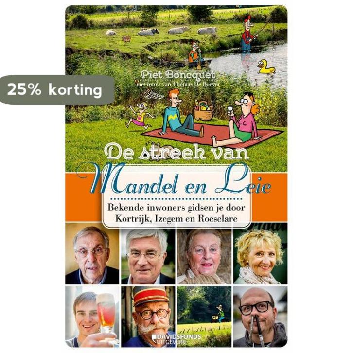 De streek van Mandel en Leie 9789059087507 Piet Boncquet, Boeken, Reisgidsen, Zo goed als nieuw, Verzenden