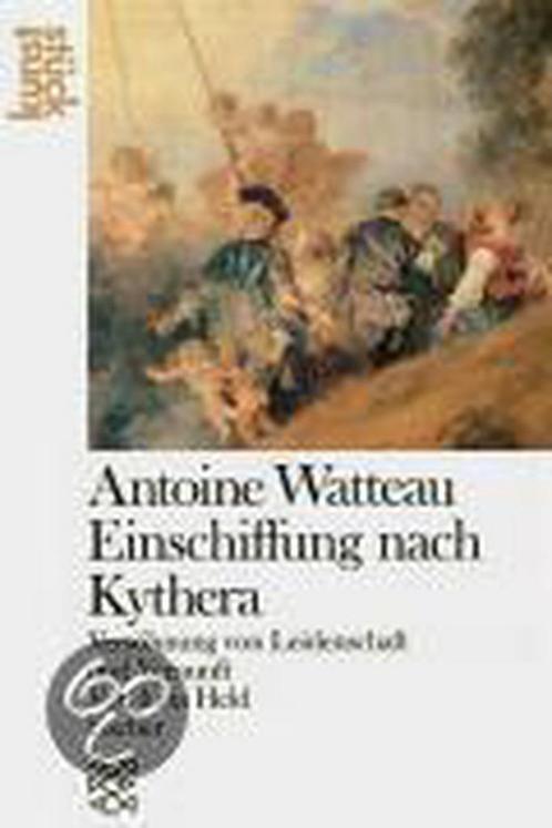 Antoine Watteau: Die Einschiffung nach Kythera 9783596239214, Livres, Livres Autre, Envoi