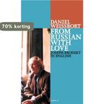 From Russian with Love 9780856463426 Daniel Weissbort, Verzenden, Gelezen, Daniel Weissbort