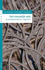 Het menselijk web / druk Heruitgave 9789049102708, Boeken, Geschiedenis | Wereld, Gelezen, William H. McNeill ,William McNeill, J.R. McNeill, J.R. McNeill