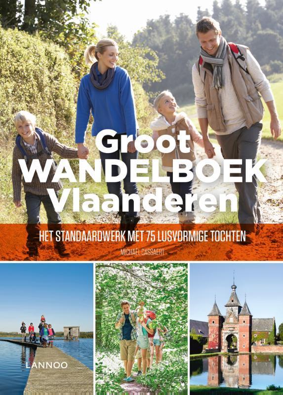 Groot wandelboek Vlaanderen 9789401452212 Michaël Cassaert, Boeken, Reisgidsen, Zo goed als nieuw, Verzenden