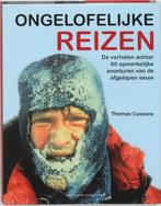 Ongelofelijke reizen 9789059561830 T. Cussans, Verzenden, Zo goed als nieuw, T. Cussans