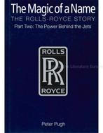 THE MAGIC OF A NAME, THE ROLLS-ROYCE STORY, THE POWER, Nieuw