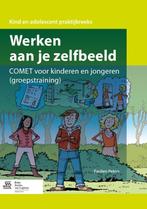 Werken aan je zelfbeeld / Kind en adolescent praktijkreeks, Boeken, Verzenden, Zo goed als nieuw, Paulien Peters