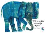 Wil je mijn vriendje zijn ? / Gottmer-prentenboek Eric Carle, Verzenden, Gelezen, Eric Carle