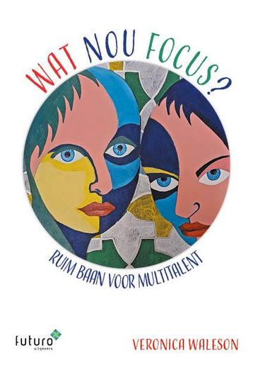 Wat nou focus? 9789083331171 Veronica Waleson, Verzenden, Veronica Waleson
