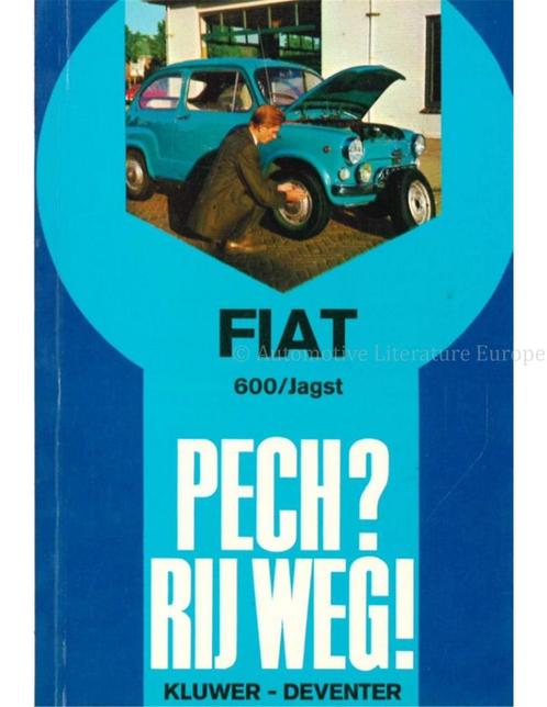 FIAT 600 / JAGST:  PECH ? RIJ WEG !, Autos : Divers, Modes d'emploi & Notices d'utilisation, Enlèvement ou Envoi