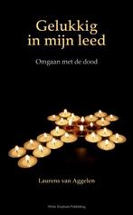Gelukkig in mijn leed 9789079763023 L. Van Aggelen, Boeken, Verzenden, Zo goed als nieuw, L. Van Aggelen