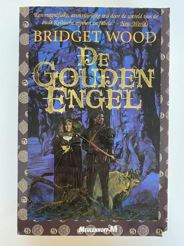 De gouden engel / De kronieken van de Wolflijn / 3 B. Wood, Verzenden, B. Wood