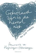 Getrouwd zijn is de hemel niet 9789023951759, Verzenden, Annemarie van Heijningen-Steenbergen