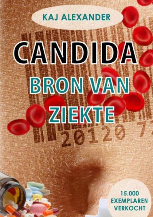 Candida, bron van ziekte 9789082204636, Boeken, Gezondheid, Dieet en Voeding, Zo goed als nieuw, Verzenden