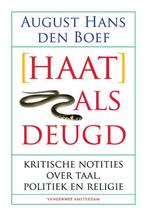 (Haat) Als Deugd 9789461640734, Boeken, Gelezen, August Hans den Boef, Verzenden