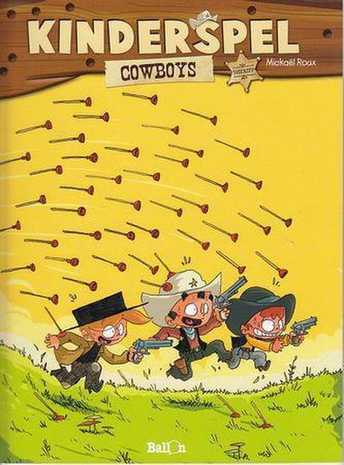 Cowboys / Kinderspel / 2 9789462100619 Mickaël Roux, Boeken, Stripverhalen, Zo goed als nieuw, Verzenden