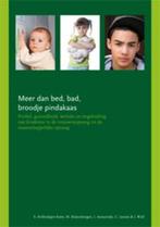 Meer dan bed, bad, broodje pindakaas 9789088501012, Verzenden, Sonja Brilleslijper-Kater