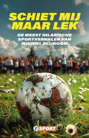 Schiet mij maar lek 9789089756060 Michiel Blijboom, Verzenden, Michiel Blijboom