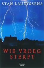 Wie Vroeg Sterft 9789022322055 Stan Lauryssens, Boeken, Verzenden, Gelezen, Stan Lauryssens