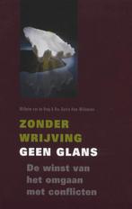 Zonder wrijving geen glans 9789043514453 Wilhelm van de Brug, Boeken, Verzenden, Gelezen, Wilhelm van de Brug