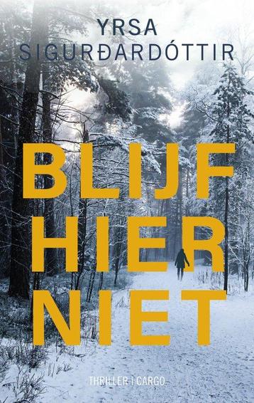 Blijf hier niet / Zwart ijs-serie / 2 9789403104324, Verzenden, Yrsa Sigurdardottir
