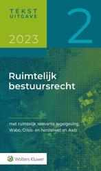Tekstuitgave Ruimtelijk bestuursrecht 2023/2 9789013172317, Livres, Verzenden