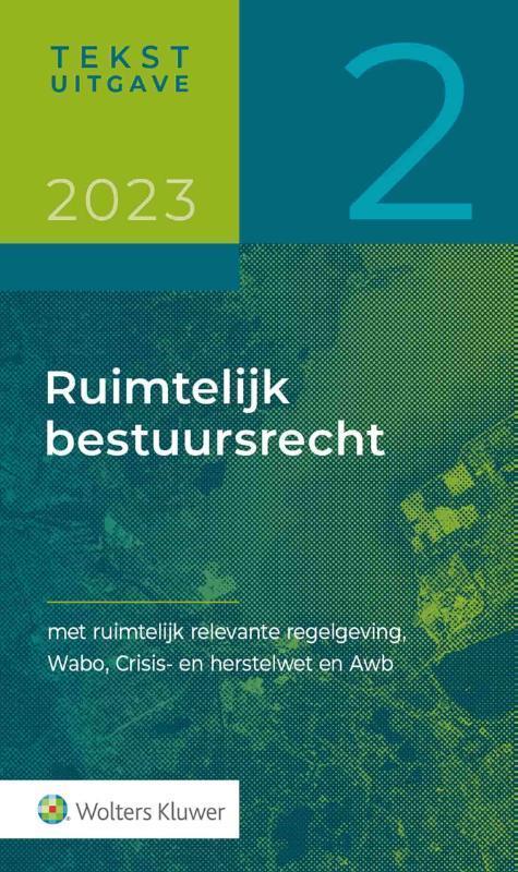 Tekstuitgave Ruimtelijk bestuursrecht 2023/2 9789013172317, Livres, Science, Envoi
